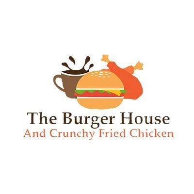 The Burger House and Crunchy Fried chicken